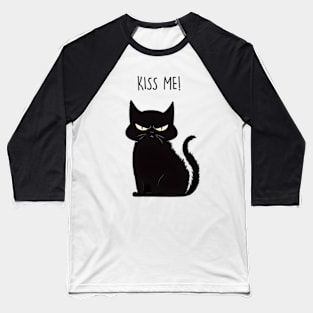 Kiss Me, Funny Cat Lover, Cat Owner Baseball T-Shirt